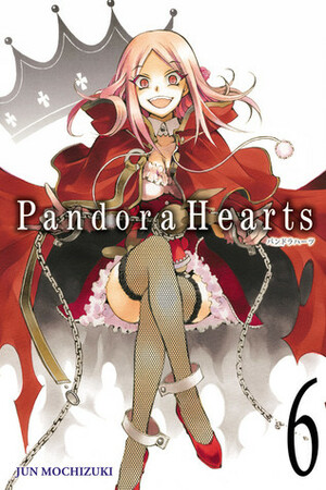 Pandora Hearts, Vol. 6 by Jun Mochizuki, Tomo Kimura