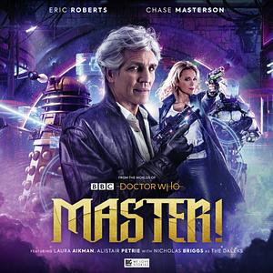 Doctor Who: Master! by Matt Fitton, Robert Whitelock, Robert Valentine