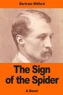 The Sign of the Spider by Bertram Mitford