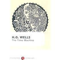 The Time Machine by H.G. Wells