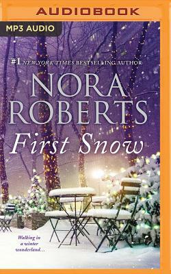 First Snow: A Will and a Way & Local Hero by Nora Roberts