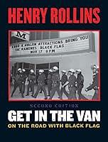 Get in the Van by Henry Rollins