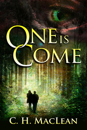 One is Come by C.H. MacLean