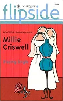 Staying Single by Millie Criswell