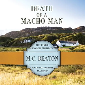 Death of a Macho Man by M.C. Beaton