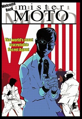 Mr. Moto: Welcome Back, Mr. Moto by Tim Hamilton, Rafael Nieves