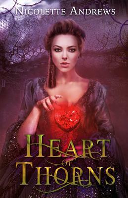 Heart of Thorns by Nicolette Andrews