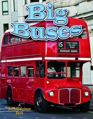 Big Buses by Lynn Peppas