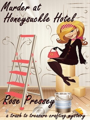 Murder at Honeysuckle Hotel by Rose Pressey Betancourt