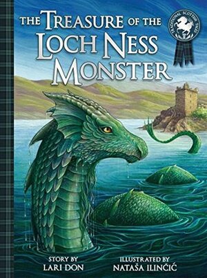 The Treasure of the Loch Ness Monster by Nataša Ilinčić, Lari Don