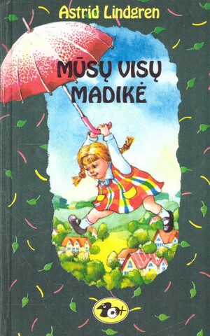 Mūsų visų Madikė by Astrid Lindgren