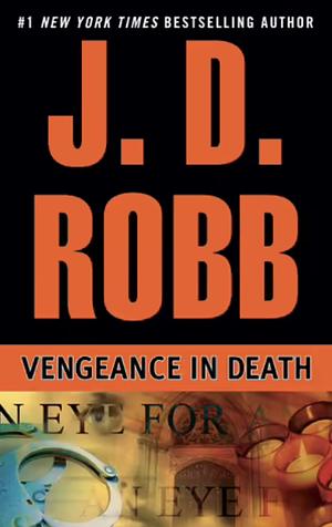 Vengeance in Death by J.D. Robb