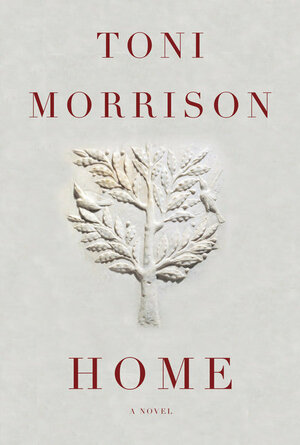 Home by Toni Morrison