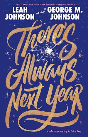 There's Always Next Year by George M. Johnson, Leah Johnson