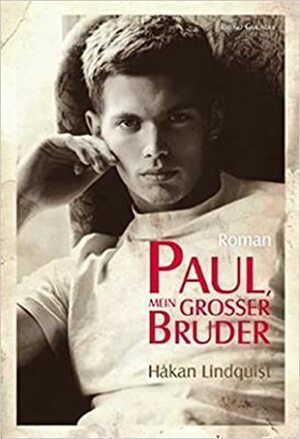 Paul, mein grosser Bruder by Håkan Lindquist