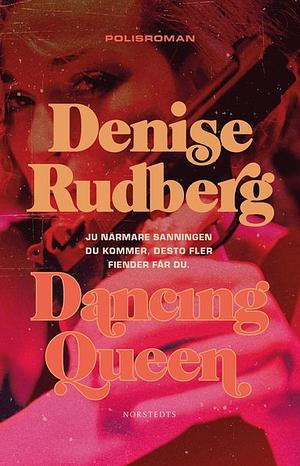 Dancing queen by Denise Rudberg