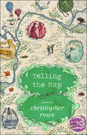 Telling the Map by Christopher Rowe