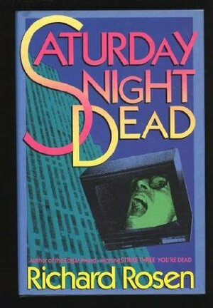 Saturday Night Dead by R.D. Rosen