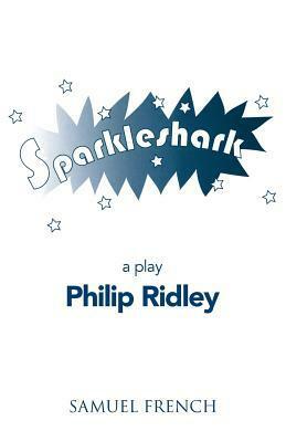 Sparkleshark by Philip Ridley