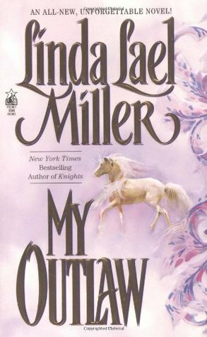 My Outlaw by Linda Lael Miller