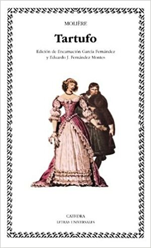 Tartufo by Encarnación García Fernández, Molière, Eduardo J. Fernández Montes