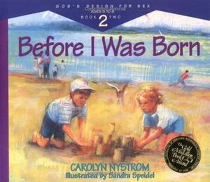 Before I Was Born by Stanton L. Jones, Sandra Speidel, Brenna Jones