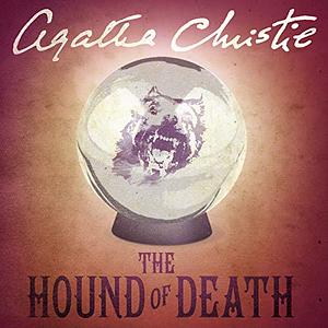 The Hound of Death by Agatha Christie