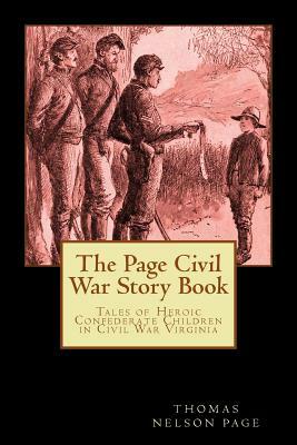 The Page Civil War Story Book by Thomas Nelson Page