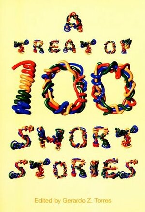 A Treat of 100 Short Stories by Nonon Carandang, Marvin Enore, April Sanz, Gerardo Z. Torres, Catherine Batac Walder, Joni Cham, Nonong Ordoñez, John Marvin P. Enore