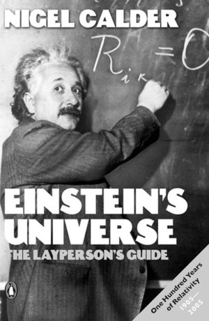 Einstein's Universe: The Layperson's Guide by Nigel Calder