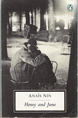 Henry and June: From the Unexpurgated Diary of Anais Nin by Luana Schidu, Anaïs Nin