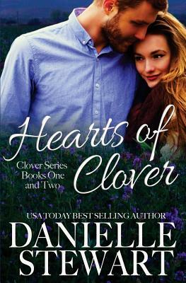 Hearts of Clover by Danielle Stewart