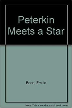 Peterkin Meets a Star by Emilie Boon