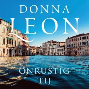 Onrustig tij by Donna Leon