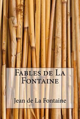 Fables de La Fontaine by Jean de La Fontaine