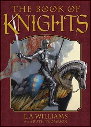 The Book of Knights by L.A. Williams