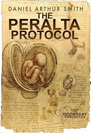 The Peralta Protocol by Daniel Arthur Smith