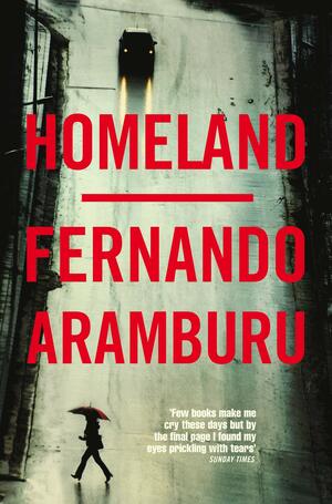 Homeland by Fernando Aramburu