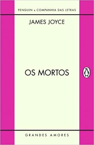 Os mortos by James Joyce