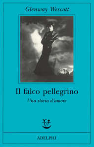 Il falco pellegrino by Marina Antonielli, Glenway Wescott