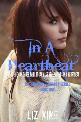 In A Heartbeat by Liz King