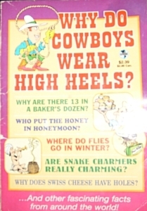 Why Do Cowboys Wear High Heels? (Globe Digest Series) by Globe Digests, Jeff Rovin