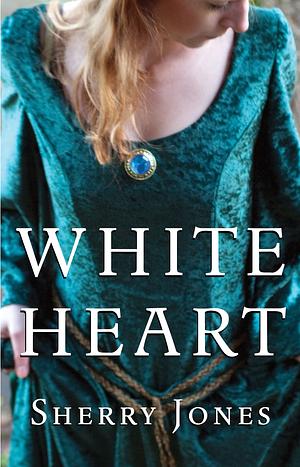 White Heart by Sherry Jones