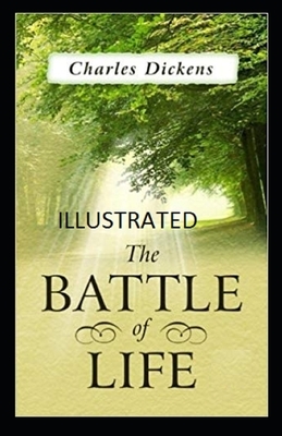 The Battle of Life Illustrated by Charles Dickens