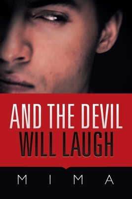 And the Devil Will Laugh by Mima