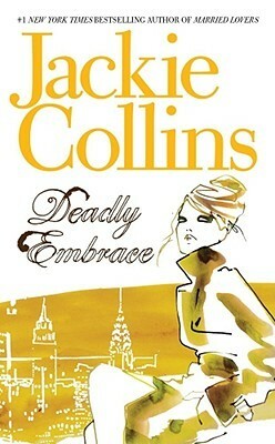 Deadly Embrace by Jackie Collins