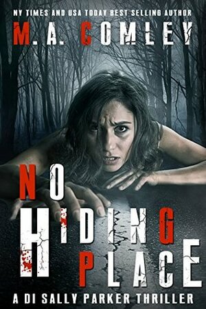 No Hiding Place by M.A. Comley