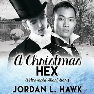 A Christmas Hex: Winter Wonderland Collection by Jordan L. Hawk