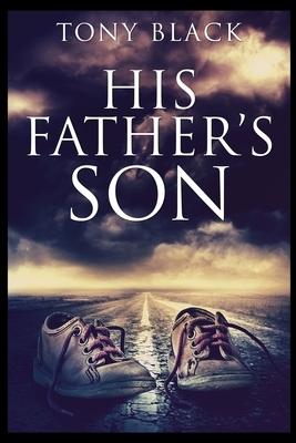 His Father's Son by Tony Black