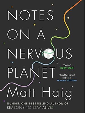 Notes on a Nervous Planet by Matt Haig